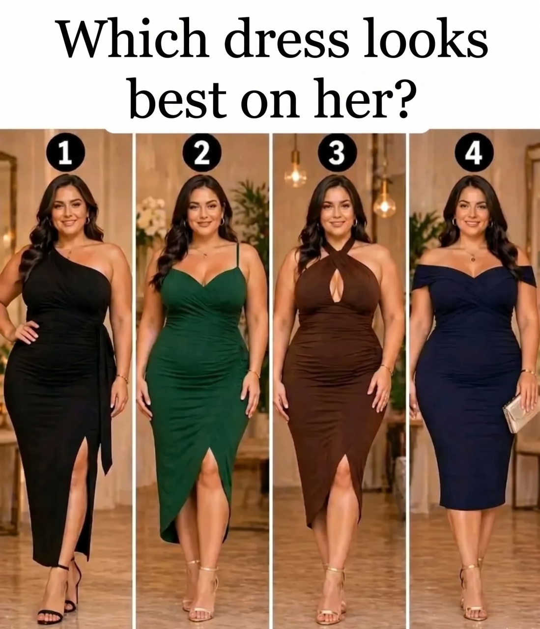 Which Dress Looks Best on Her?