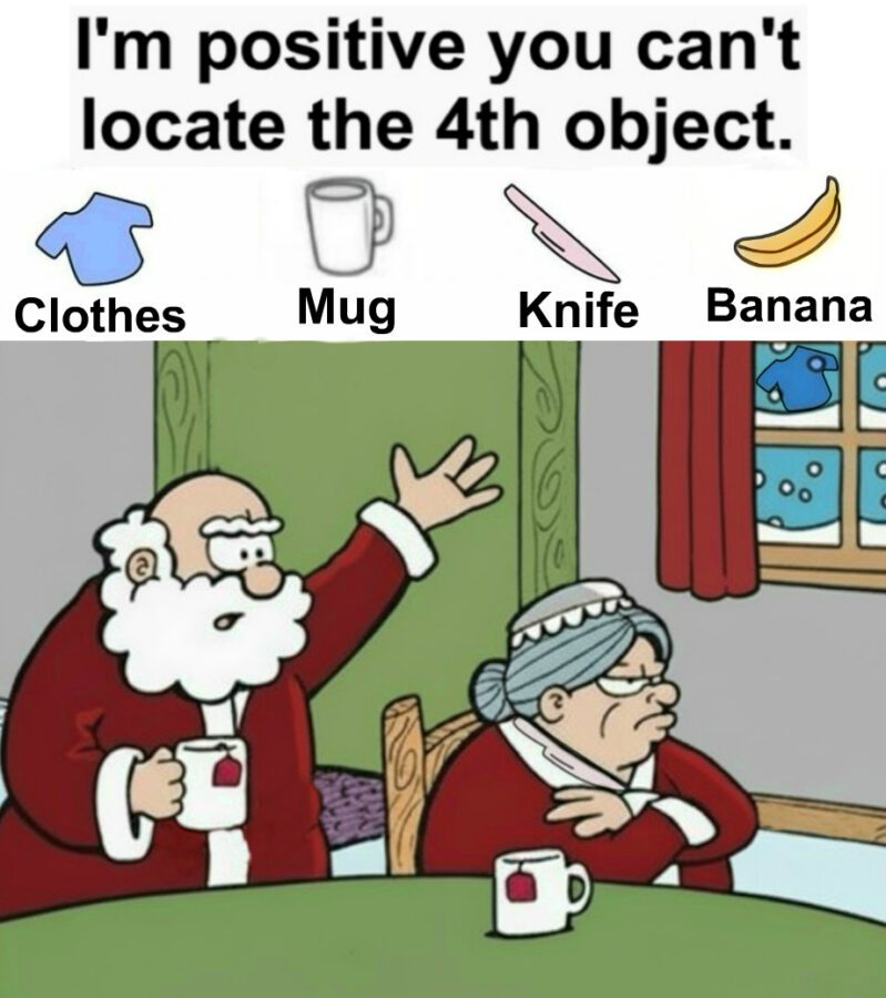 Find Clothes, Mug, Knife, Banana. Find Clothes, Mug, Knife, Banana.