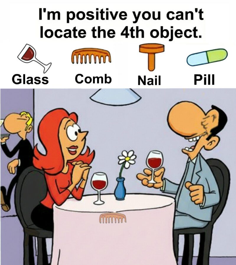 Find Glass, Comb, Nail, Pill. Find Glass, Comb, Nail, Pill.