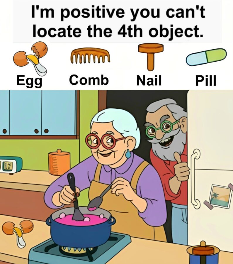 Find Egg, Comb, Nail, Pill. Find Egg, Comb, Nail, Pill.